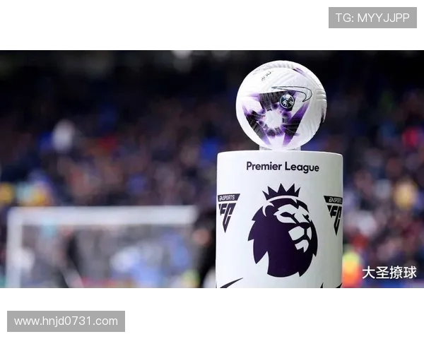 英超球队争夺欧冠席位白热化，四强之争走势清晰引发关注