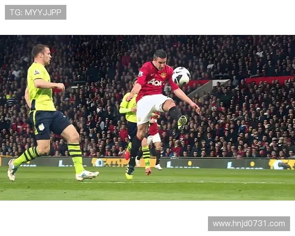 凯恩与范佩西：英超传奇中锋终结效率与战术角色对比分析