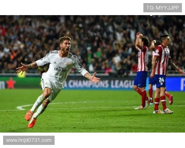 欧冠淘汰赛多次关键进球:拉莫斯的大场面能力 欧冠淘汰赛多次关键进球:拉莫斯的大场面能力