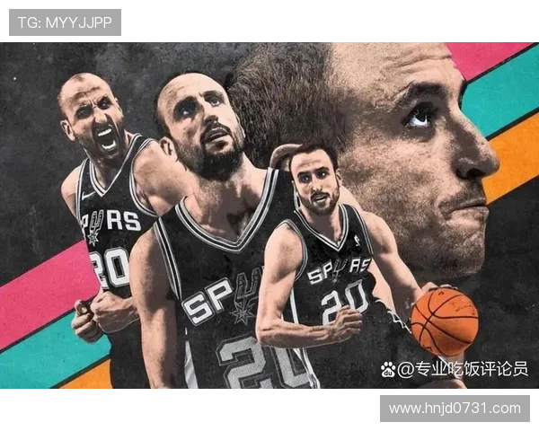 马努·吉诺比利挡拆创造空间显著提升得分效率与关键回合表现